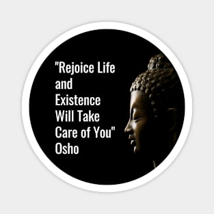 Osho. Rejoice life and existence... Magnet